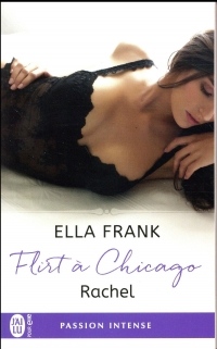 Flirt à Chicago, Tome 3 : Rachel