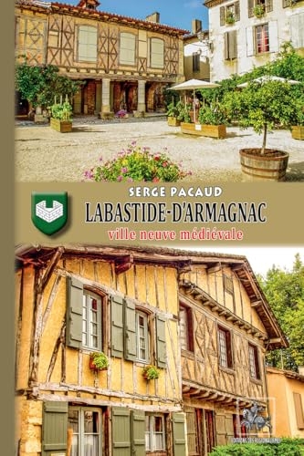 Labastide-d'Armagnac: ville neuve médiévale