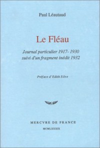 Le Fléau / Fragment inédit de 1932: Journal particulier (1917-1930)