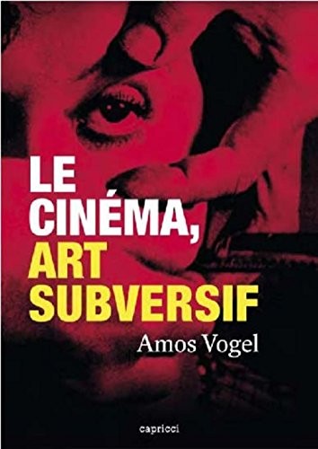 Le cinéma, art subversif