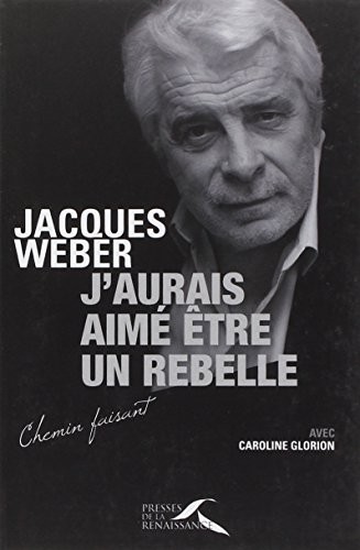 J'aurais aimé être un rebelle