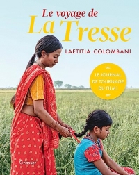 Le voyage de La Tresse : L'aventure d'un tournage (Essai)