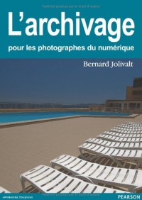 L'archivage pour les photographes du numerique
