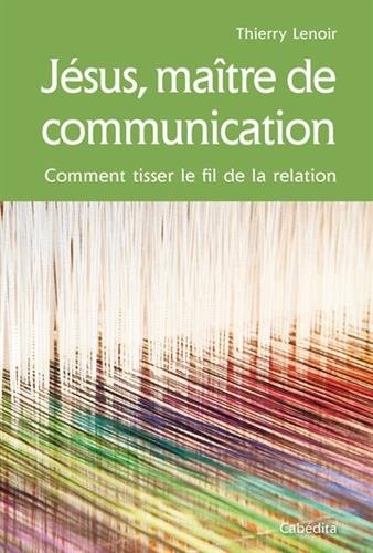 Jésus, maître de communication