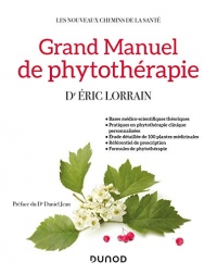 Grand Manuel de phytothérapie (Les nouveaux chemins de la santé)