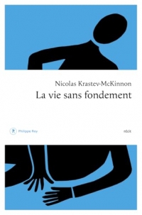 La vie sans fondement