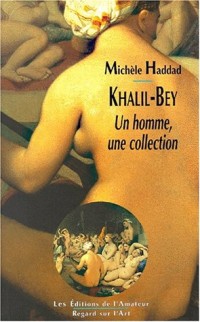 Khalil-Bey : essai sur l'art