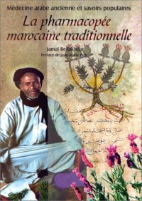 La pharmacopée marocaine traditionnelle