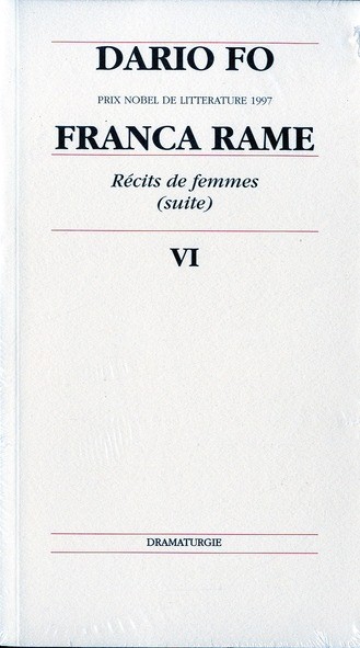 Récits de femmes (suite) : Tome 6, Franca rame