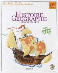Les Ateliers Hachette Histoire-Géographie CM1 - Livre élève - Ed.2010