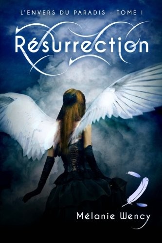 Résurrection (L'envers du paradis - tome 1)