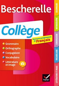 Bescherelle Français collège: nouveaux programmes 6e, 5e, 4e, 3e