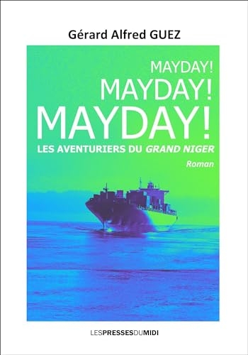 Mayday ! Mayday ! Mayday !
