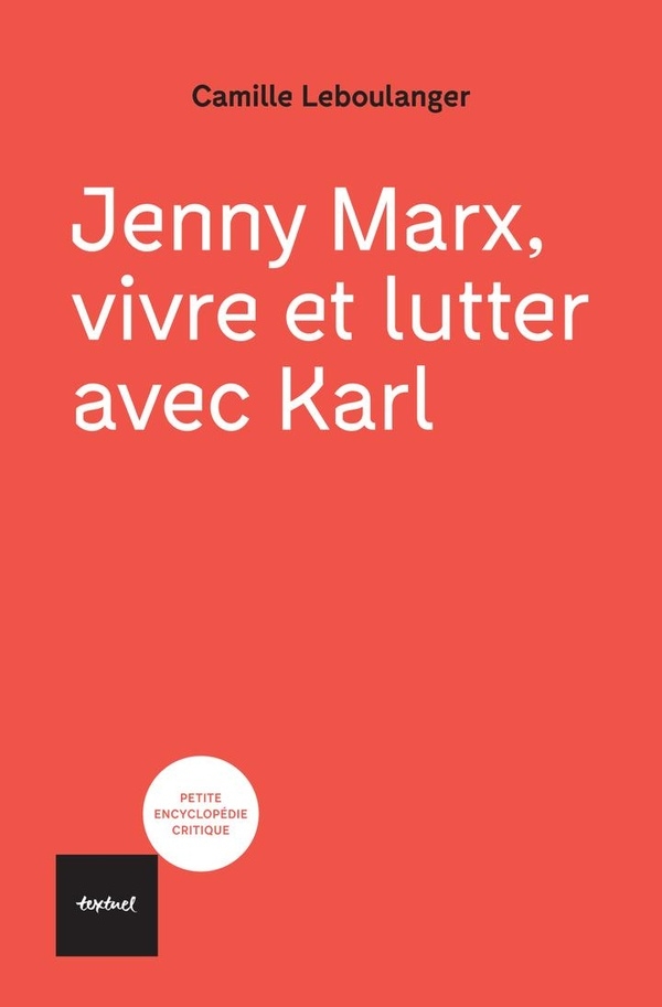 Jenny Marx; une vie mouvementée