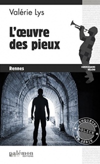 L’œuvre des pieux: Un polar breton (Enquêtes en série t. 6)