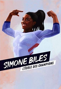 Simone Biles: L'école des champions - Tome 2