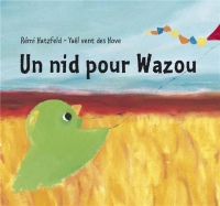 Un nid pour Wazou