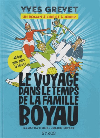 Le voyage dans le temps de la famille Boyau