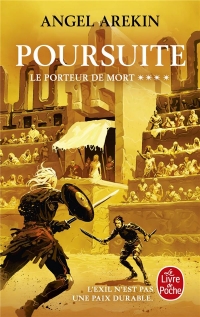 Poursuite (Le Porteur de mort, Tome 4)