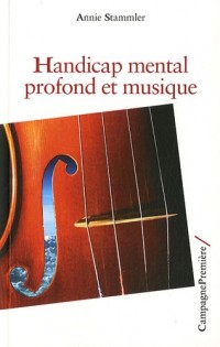 Handicap mental profond et musique