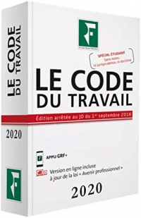 Le code du Travail 2020: Spécial étudiant - Sans notes : ni jurisprudence, ni doctrine. Edition arrêtée au JO du 15 septembre 2019