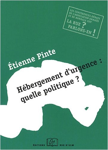 Hébergement d'urgence : quelle politique ? : Une conférence-débat de l'association Emmaüs