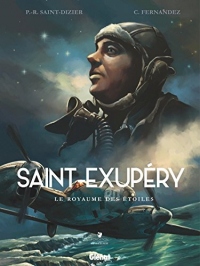 Saint-Exupéry - Tome 02 : Le Royaume des étoiles