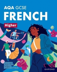 AQA GCSE French Higher: AQA GCSE French Higher Student Book