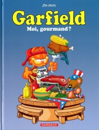 Garfield - tome 46 - Moi gourmand ?