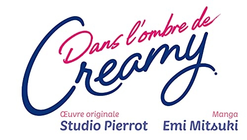 Dans l'ombre de Creamy - T3 (3)