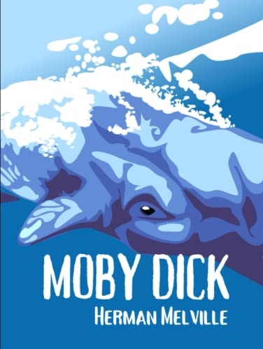 MOBY DICK: Annotated [9798843138004]
