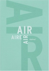 L'air / The Air / El Aire : Libre anthologie artistique et littéraire autour de l'air