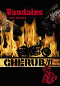 Cherub, Tome 11 : Vandales