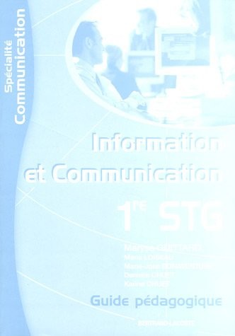 Information et communication 1e STG spécialité communication