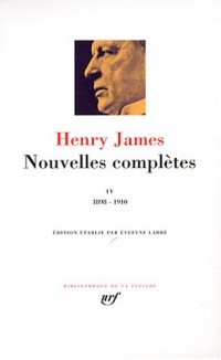 Nouvelles complètes (Tome 4-1898-1910)