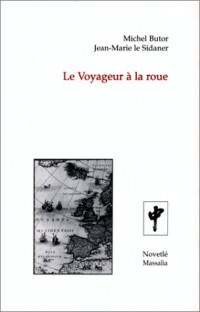 Le voyageur à la roue