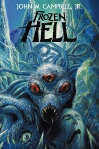 Frozen Hell: The Book That Inspired The Thing