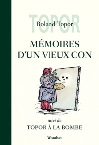 Mémoires d'un vieux con : Edition limitée