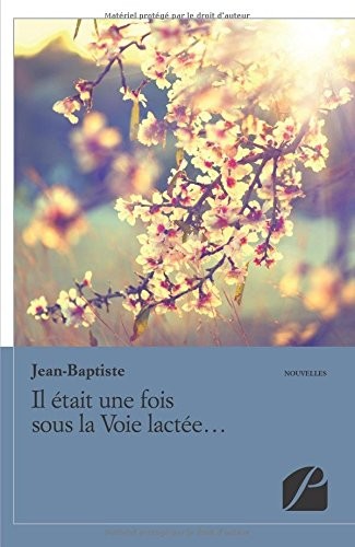 Il était une fois sous la Voie lactée...