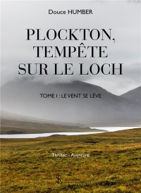 Plockton, Tempête Sur le Loch - Tome 1 : le Vent Se Leve