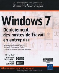 Windows 7 - Déploiement des postes de travail en entreprise