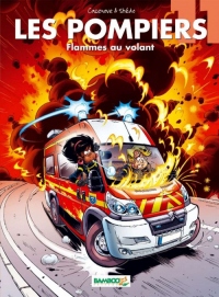 Les Pompiers - tome 11 - Flammes au volant