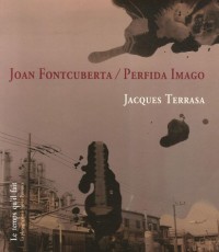 Joan Fontcuberta : Perfida Imago