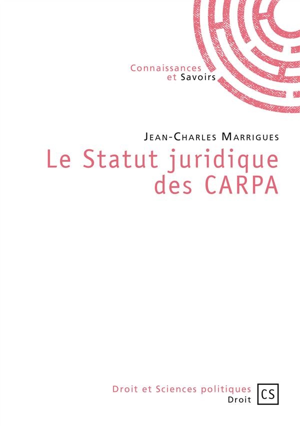 Le Statut juridique des CARPA