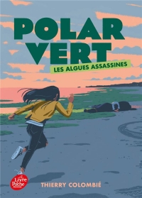 Polar vert - Tome 1: Les algues assassines