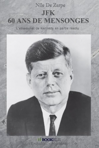 JFK 60 ANS DE MENSONGES