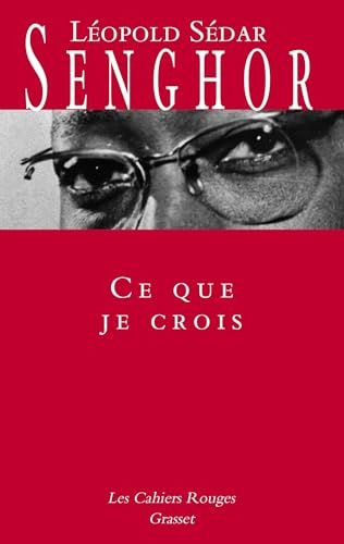 Ce que je crois (Les Cahiers Rouges)