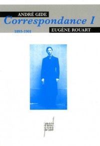 Correspondance avec Eugène Rouart : Tome 1, 1893-1901