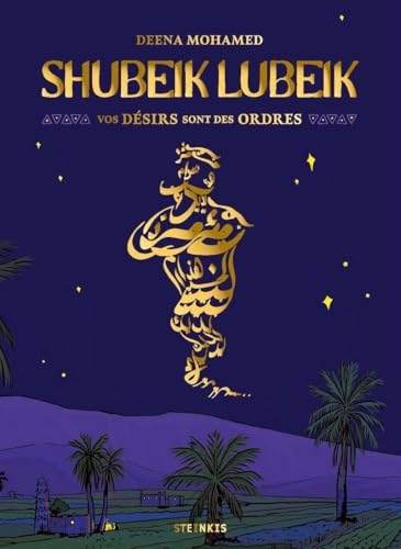 Shubeik Lubeik - Vos désirs sont des ordres - Collector