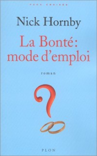 La Bonté : Mode d'emploi